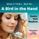 A Bird in the Hand - by Janice Cole Hopkins